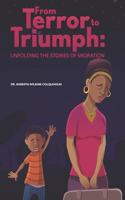 From Terror to Triumph