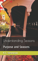 Understanding Seasons: Purpose and Seasons