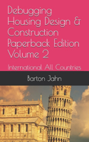 Debugging Housing Design & Construction Paperback Edition Volume 2