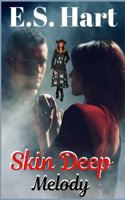Skin Deep Melody