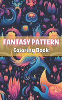 Fantasy Pattern Coloring Book for Adult: 100+ New and Exciting Designs