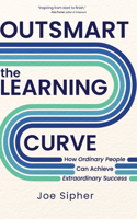 Outsmart the Learning Curve