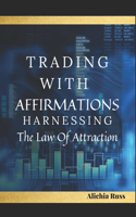 Trading with Affirmations