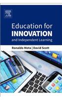 Education for Innovation and Independent Learning