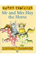 Mr.and Mrs. Hay the Horse