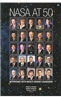 NASA at 50: Interviews with Nasa's Senior Leadership