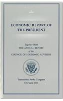 Economic Report of the President, Transmitted to the Congress February 2015 Together with the Annual Report of the Council of Economic Advisors