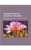 The Mysteries of Udolpho (Volume 3); A Romance Interspersed with Some Pieces of Poetry