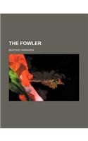The Fowler: (English)