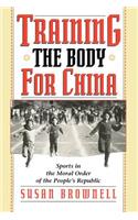 Training the Body for China