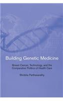 Building Genetic Medicine