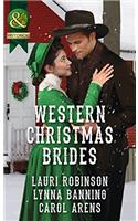 Western Christmas Brides: A Bride and Baby for Christmas / Miss Christinas Christmas Wish / A Kiss from the Cowboy (Mills & Boon Historical)