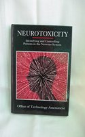 Neurotoxicity: Identifying and Controlling Poisons of the Nervous System