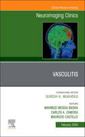 Vasculitis, an Issue of Neuroimaging Clinics of North America, E-Book