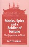 Monks, Spies and a Soldier of Fortune: Japanese in Tibet