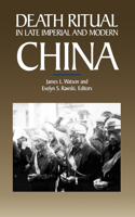 Death Ritual in Late Imperial and Modern China