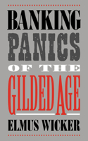 Banking Panics of the Gilded Age