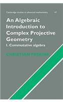 Algebraic Introduction to Complex Projective Geometry: Commutative Algebra