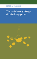 Evolutionary Biology of Colonizing Species