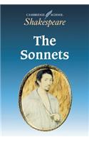 The Sonnets: (Cambridge School Shakespeare)