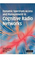 Dynamic Spectrum Access and Management in Cognitive Radio Networks