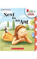 Next to an Ant (Rookie Ready to Learn: Numbers and Shapes) (Library Edition)