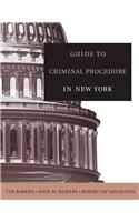 Guide to Criminal Procedure in New York