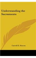 Understanding the Sacraments