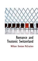 Romance and Teutonic Switzerland