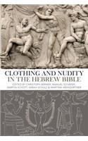 Clothing and Nudity in the Hebrew Bible