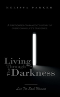 Living Through the Darkness