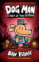 Dog Man: A Tale of Two Kitties (Dog Man #3)