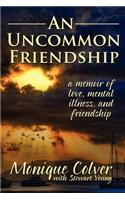 Uncommon Friendship