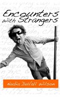 Encounters with Strangers
