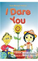 I Dare You