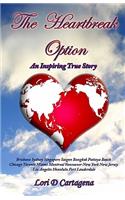 Heartbreak Option: An Inspiring True Story