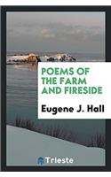 Poems of the Farm and Fireside