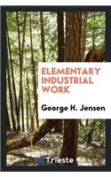 Elementary Industrial Work