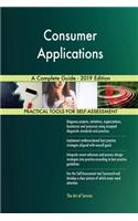 Consumer Applications A Complete Guide - 2019 Edition