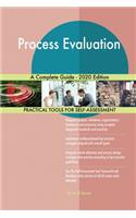 Process Evaluation A Complete Guide - 2020 Edition