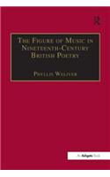 The Figure of Music in Nineteenth-Century British Poetry