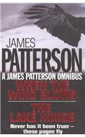 James Patterson Omnibus: When The Wind Blows, The Lake House