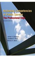 Achieving Competencies in Public Service: The Professional Edge