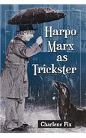 Harpo Marx as Trickster