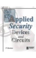 Applied Security Devices and Circuits