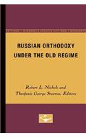 Russian Orthodoxy Under the Old Regime