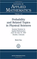 Probability and Related Topics in Physical Sciences