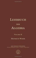 Lehrbuch Der Algebra, Volume 2