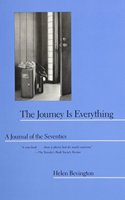 Journey Is Everything: A Journal of the Seventies