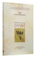 Issa Bemidrash Tillim - Channeling the Divine: A Chasidic Discourse by Rabbi Shmuel Schneersohn of Lubavitch